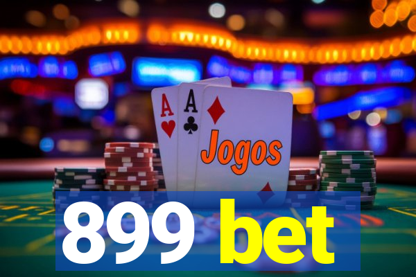 899 bet